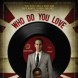 Who do you love?