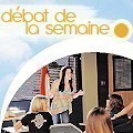 D�bat de la semaine